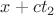 $x+c t_2$