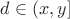 $d \in (x,y]$
