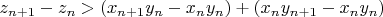 $z_{n+1}-z_n>(x_{n+1}y_n-x_ny_n)+(x_ny_{n+1}-x_ny_{n})