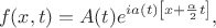 $$f(x,t)=A(t)e^{ia(t)\left[  x+\frac{\alpha}{2}t\right]{}},$$