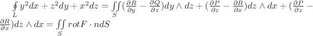 $\oint\limits_{L} y^2dx+z^2dy+x^2dz = \iint\limits_{S} (\frac{\partial R}{\partial y} - \frac{\partial Q}{\partial z})dy \wedge dz +(\frac{\partial P}{\partial z} - \frac{\partial R}{\partial x})dz \wedge dx +(\frac{\partial P}{\partial z} - \frac{\partial R}{\partial x})dz \wedge dx= \iint\limits_{S} rotF\cdot ndS$