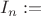 $I_n:= $