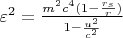 $\varepsilon^2=\frac{m^2c^4(1-\frac{r_s}{r})}{1-\frac{u^2}{c^2}}$
