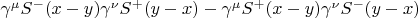 $\gamma^\mu S^-(x-y) \gamma^\nu S^+(y-x) - \gamma^\mu S^+(x-y) \gamma^\nu S^-(y-x)$