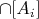 $\cap[A_i]$