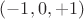 $(-1,0,+1)$