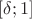 $[\delta;1]$