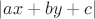 $|ax+by+c|$