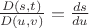 $\frac {D(s,t)} {D(u,v)}=\frac{ds}{du}$