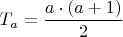 $T_a=\dfrac{a\cdot (a+1)}{2}$