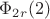 $\Phi_{2r}(2)$