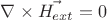 $\nabla\times\vec{H_{ext}} = 0$
