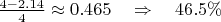 $  \frac{4 - 2.14}{4} \approx 0.465 \quad \Rightarrow \quad 46.5\%  $