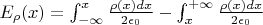 $E_\rho(x) =\int_{-\infty}^{x} \tfrac{\rho(x)dx}{2\epsilon_0} - \int_{x}^{+\infty} \tfrac{\rho(x)dx}{2\epsilon_0}  $