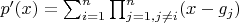 $p'(x)=\sum_{i=1}^n\prod_{j=1, j\neq i}^n (x-g_j)$