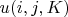 $u(i,j,K)$