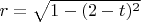 $r=\sqrt{1-(2-t)^2}$