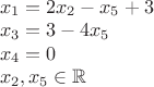 $ \begin{array}{l}x_1=2x_2-x_5+3\\x_3=3-4x_5\\x_4=0\\x_2,x_5 \in \mathbb{R}\end{array}$