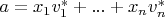 $a=x_1 v_1^*+...+x_n v_n^*$