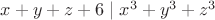 $x+y+z+6 \mid x^3+y^3+z^3$