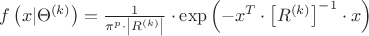 $f\left( {x|{\Theta ^{\left( k \right)}}} \right) = \frac{1}{{{\pi ^p} \cdot \left| {{R^{\left( k \right)}}} \right|}} \cdot \exp \left( { - {x^T} \cdot {{\left[ {{R^{\left( k \right)}}} \right]}^{ - 1}} \cdot x} \right)$