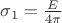 $\sigma_1=\frac{E}{4\pi}$ $\sigma_1=\frac{E}{4\pi}$