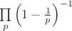$\prod \limits_{p}\left(1-\frac{1}{p}\right)^{-1}$ $\prod \limits_{p}\left(1-\frac{1}{p}\right)^{-1}$