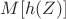 $M[h(Z)]$