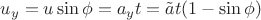 $u_y=u\sin\phi=a_y t=\tilde a t(1-\sin\phi)$