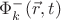 $\Phi^{-}_k (\vec{r}, t)$