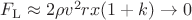 $F_{\rm L}\approx 2\rho v^2 r x(1+k) \to 0$ $F_{\rm L}\approx 2\rho v^2 r x(1+k) \to 0$
