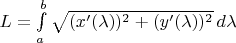 $L=\int\limits_a^b \sqrt{(x'(\lambda))^2+(y'(\lambda))^2} \, d\lambda$