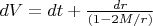 $dV=dt+\frac{dr}{(1-2M/r)}$