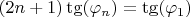 $(2n+1)\tg(\varphi_n)=\tg(\varphi_1)$