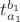 $t_{a_1}^{b_1}$