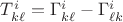 $T^i_{k\ell}=\Gamma^i_{k\ell}-\Gamma^i_{\ell k}$