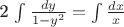 2 \int{\frac{dy}{1 - y^2}} = \int {\frac{dx}{x}}