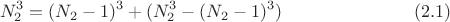 $$N_2^3 =  (N_2-1)^3+  ( N_2^3-(N_2-1)^3 ) \eqno (2.1)$$