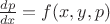 $\frac{dp}{dx}=f(x,y,p)$