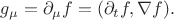 $g_\mu=\partial_\mu f=(\partial_t f,\nabla f).$