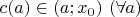 $c(a)\in(a;x_0)\ (\forall a)$