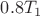 $0.8 T_1$