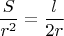 $$
\frac{S}{r^2} = \frac{l}{2r}
$$