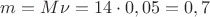 $m=M\nu=14\cdot 0,05=0,7$