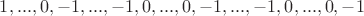 $1,...,0,-1,...,-1,0,...,0,-1,...,-1,0,...,0,-1$