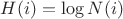 $H(i) = \log N(i)$