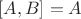 $[A,B]=A$