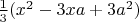 $\frac 13(x^2-3xa+3a^2)$