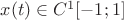 $x(t) \in C^1[-1;1]$