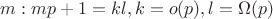 $m: mp+1=kl, k=o(p), l=\Omega(p)$